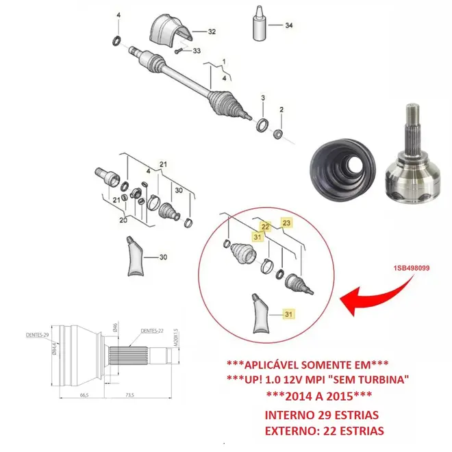 HOMOCINETICA VW UP! 1.0 12V MPI 2014 A 2021 22X29D 1SB498099/SKU1219