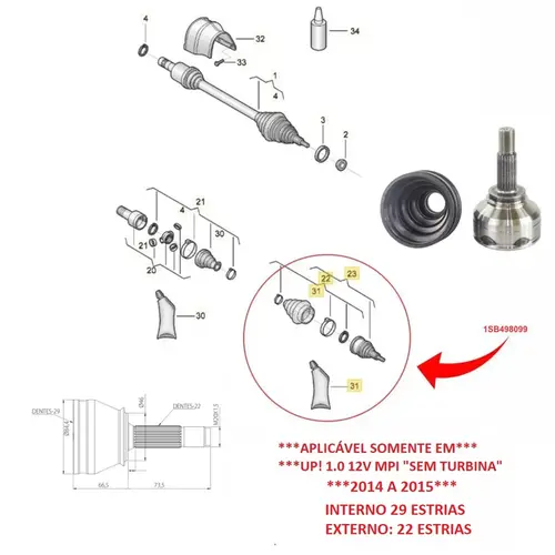 HOMOCINETICA VW UP! 1.0 12V MPI 2014 A 2021 22X29D 1SB498099/SKU1219